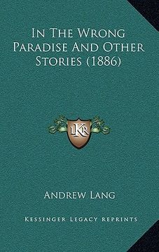 portada in the wrong paradise and other stories (1886) (en Inglés)