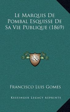 portada Marquis de Pombal Esquisse de sa vie Publique (1869) (en Portugués)