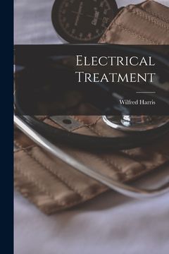 portada Electrical Treatment [microform] (in English)