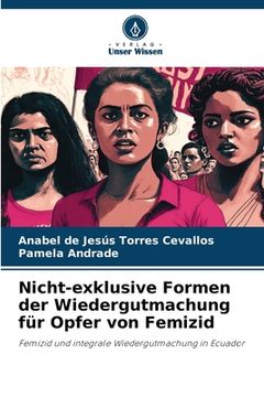 portada Nicht-exklusive Formen der Wiedergutmachung für Opfer von Femizid (in German)