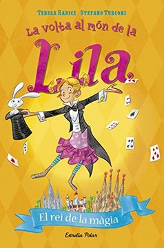 portada El rei de la Màgia: La Volta al món de la Lila 2 (en Catalá)