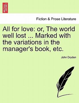 portada all for love: or, the world well lost ... marked with the variations in the manager's book, etc. (en Inglés)