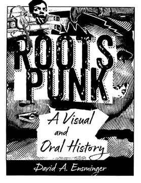 portada Roots Punk: A Visual and Oral History (American Made Music Series) (en Inglés)