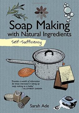 portada Self-Sufficiency: Soap Making with Natural Ingredients