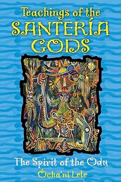 portada Teachings of the Santería Gods: The Spirit of the odu 