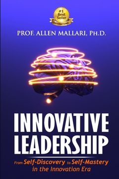portada Innovative Leadership: From Self-Discovery to Self-Mastery in the Innovation Era (in English)