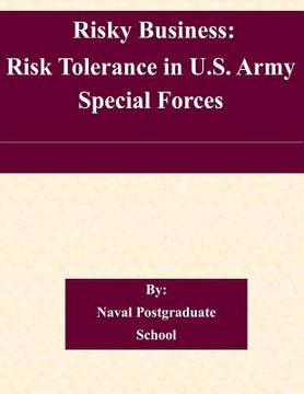 portada Risky Business: Risk Tolerance in U.S. Army Special Forces (in English)