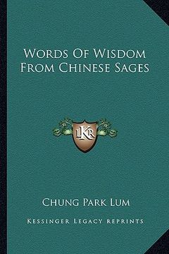 portada words of wisdom from chinese sages (en Inglés)