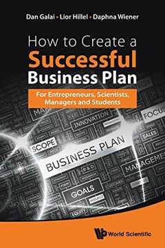 portada How To Create A Successful Business Plan: For Entrepreneurs, Scientists, Managers And Students