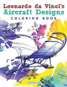 portada Leonardo da Vinci's Aircraft Designs Coloring Book (en Inglés)
