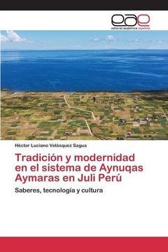 portada Tradición y modernidad en el sistema de Aynuqas Aymaras en Juli Perú