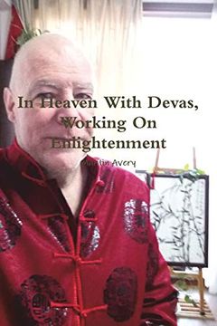 portada In Heaven With Devas, Working on Enlightenment (en Catalá)
