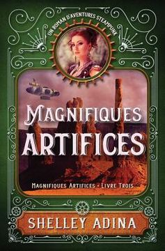 portada Magnifiques artifices: Un roman d'aventure steampunk (en Francés)