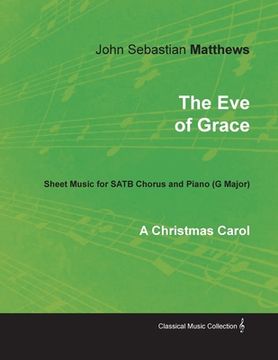 portada The Eve of Grace - A Christmas Carol - Sheet Music for SATB Chorus and Piano (G Major)