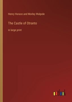 portada The Castle of Otranto: in large print (en Inglés)