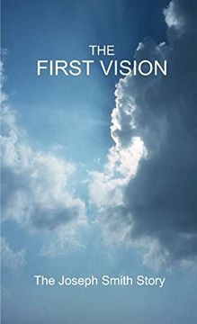 portada The First Vision - the Joseph Smith Story (en Inglés)