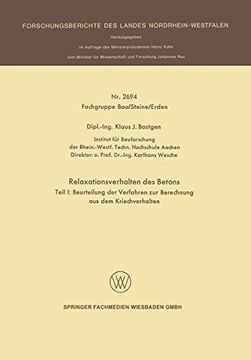 portada Relaxationsverhalten des Betons: Teil I: Beurteilung der Verfahren zur Berechnung aus dem Kriechverhalten (Forschungsberichte des Landes Nordrhein-Westfalen) (German Edition)
