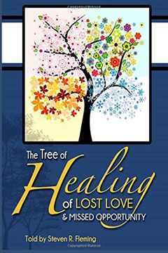 portada The Tree of Healing of Lost Love and Missed Opportunities