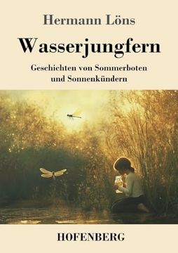 portada Wasserjungfern: Geschichten von Sommerboten und Sonnenkündern (en Alemán)