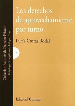 Los derechos de aprovechamiento por turno