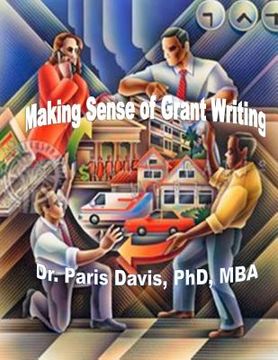 portada Making Sense of Grant Writing: A Strategic Overview (en Inglés)