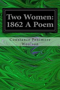 portada Two Women: 1862 A Poem (en Inglés)