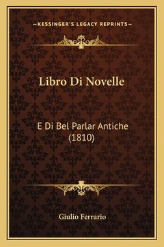 portada Libro Di Novelle: E Di Bel Parlar Antiche (1810) (en Italiano)