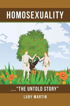 portada Homosexuality: ...."The Untold Story" (en Inglés)