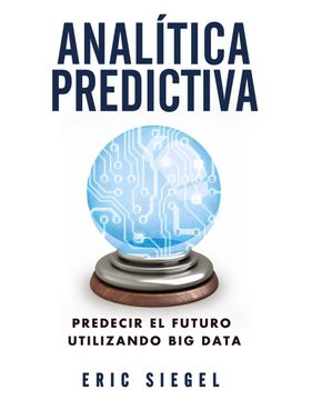 portada Analítica Predictiva. Predecir el Futuro Utilizando big Data (Títulos Especiales)
