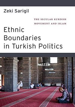portada Ethnic Boundaries in Turkish Politics: The Secular Kurdish Movement and Islam (in English)