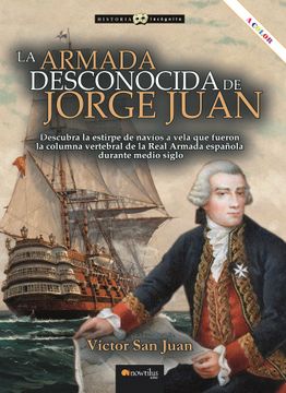 portada La Armada Desconocida de Jorge Juan Nueva Edicion Color (in Spanish)