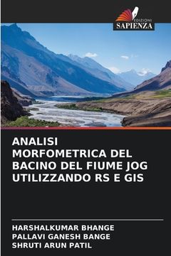 portada Analisi Morfometrica del Bacino del Fiume Jog Utilizzando RS E GIS (in Italian)
