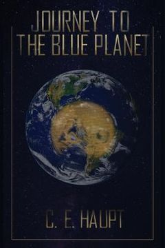 portada Journey to the Blue Planet: Book I (in English)