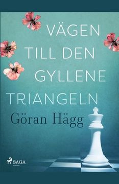 portada Vägen till den gyllene triangeln (in Swedish)