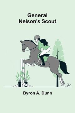 portada General Nelson's Scout (en Inglés)