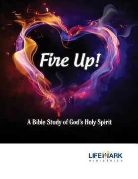 portada Fire Up!: A Bible Study of God's Holy Spirit (en Inglés)