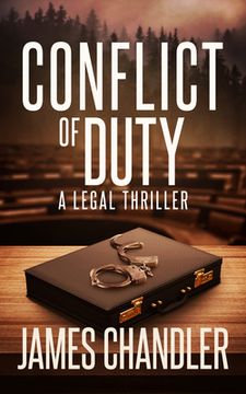 portada Conflict of Duty: A Legal Thriller (en Inglés)