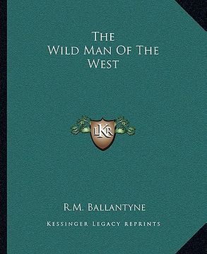 portada the wild man of the west (en Inglés)