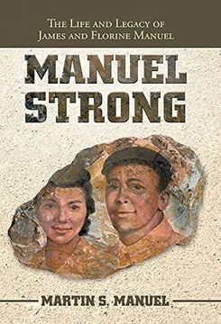 portada Manuel Strong: The Life and Legacy of James and Florine Manuel (en Inglés)