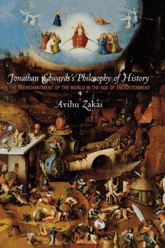 portada Jonathan Edwards's Philosophy of History: The Reenchantment of the World in the age of Enlightenment (en Inglés)