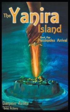 portada The Yanira Island: Perzimides arrival (en Inglés)