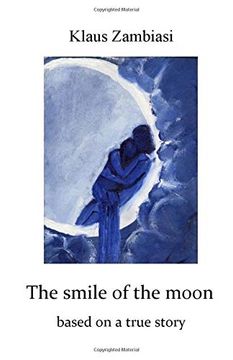 portada The Smile of the Moon: Based on a True Story (en Inglés)