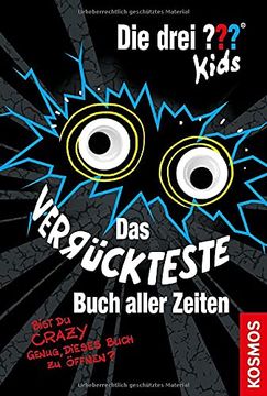 portada Die Drei? Kids, das Verrückteste Buch Aller Zeiten: Bist du Crazy Genug, Diese Seiten zu Öffnen? (in German)