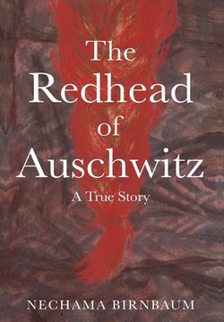portada The Redhead of Auschwitz: A True Story 