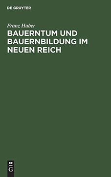 portada Bauerntum und Bauernbildung im Neuen Reich (en Alemán)