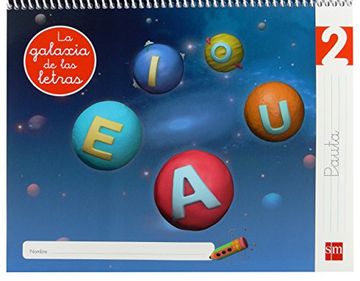 Lectoescritura 2, Pauta. La galaxia de las letras