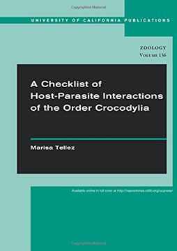 portada A Checklist of Host-Parasite Interactions of the Order Crocodylia (uc Publications in Zoology) (in English)