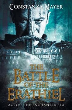 portada The Battle of the Erathiel: Across the Enchanted Sea (en Inglés)