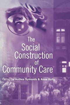 portada The Social Construction of Community Care (en Inglés)