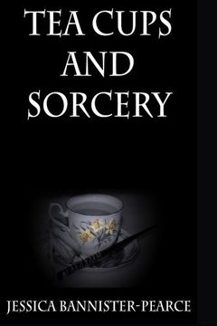 portada Tea cups and Sorcery (The Assam chronicles)